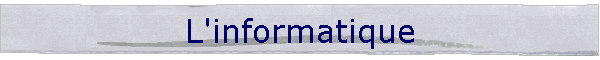 L'informatique