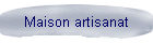 Maison artisanat