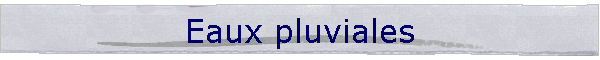 Eaux pluviales