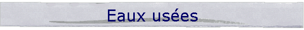 Eaux uses