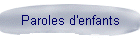 Paroles d'enfants