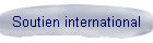 Soutien international