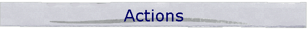 Actions